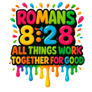 ROMANS 8:28 DTF PRINT