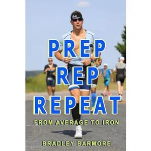 USED-Prep Rep Repeat by Bradley Barmore (Paperback)