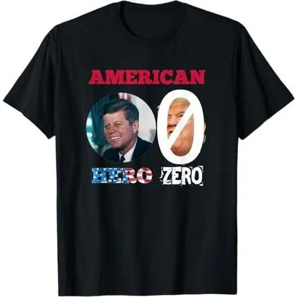 JFK John Kennedy American Hero Anti Trump T-Shirt