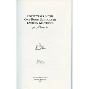 USED-Forty Years in the One-Room Schools of Eastern Kentucky: A Memoir by Curt Davis (Hardcover)