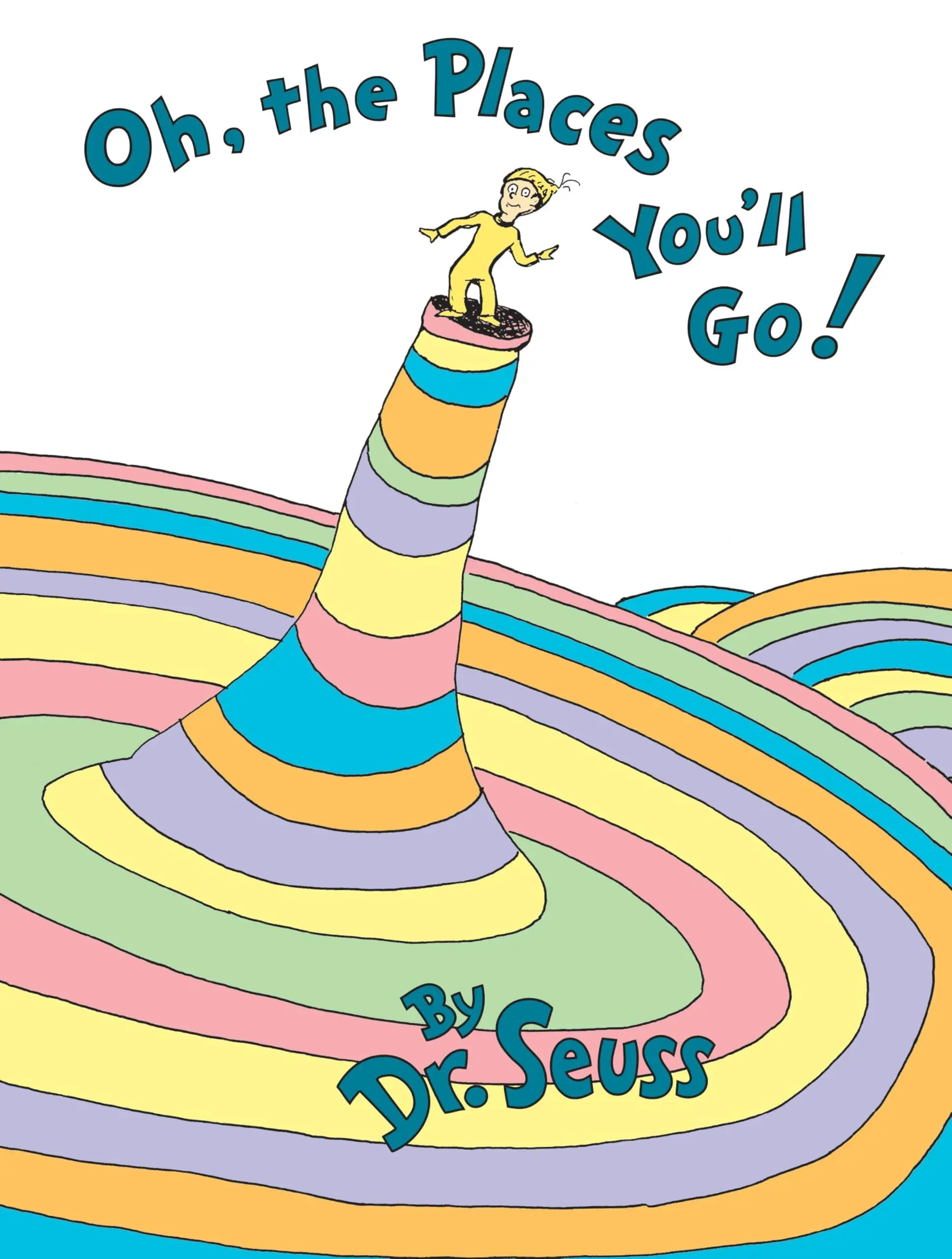 Oh, the Places You'll Go! -- Dr Seuss - Hardcover