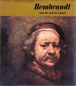 USED-Rembrandt and the Dutch school. by Erik Larsen (Hardcover)