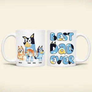 Personalized Best Dad Ever Mug, Custom Bluey Dad Mug, Bluey Fathers Day Mug, Custom Bluey Mug, Bluey Family Mug, Gift For Dad, Father's Day Ceramic Drink Drinkware Classic Tea Coffee