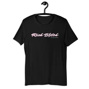 Rich B$tch Unisex TShirt
