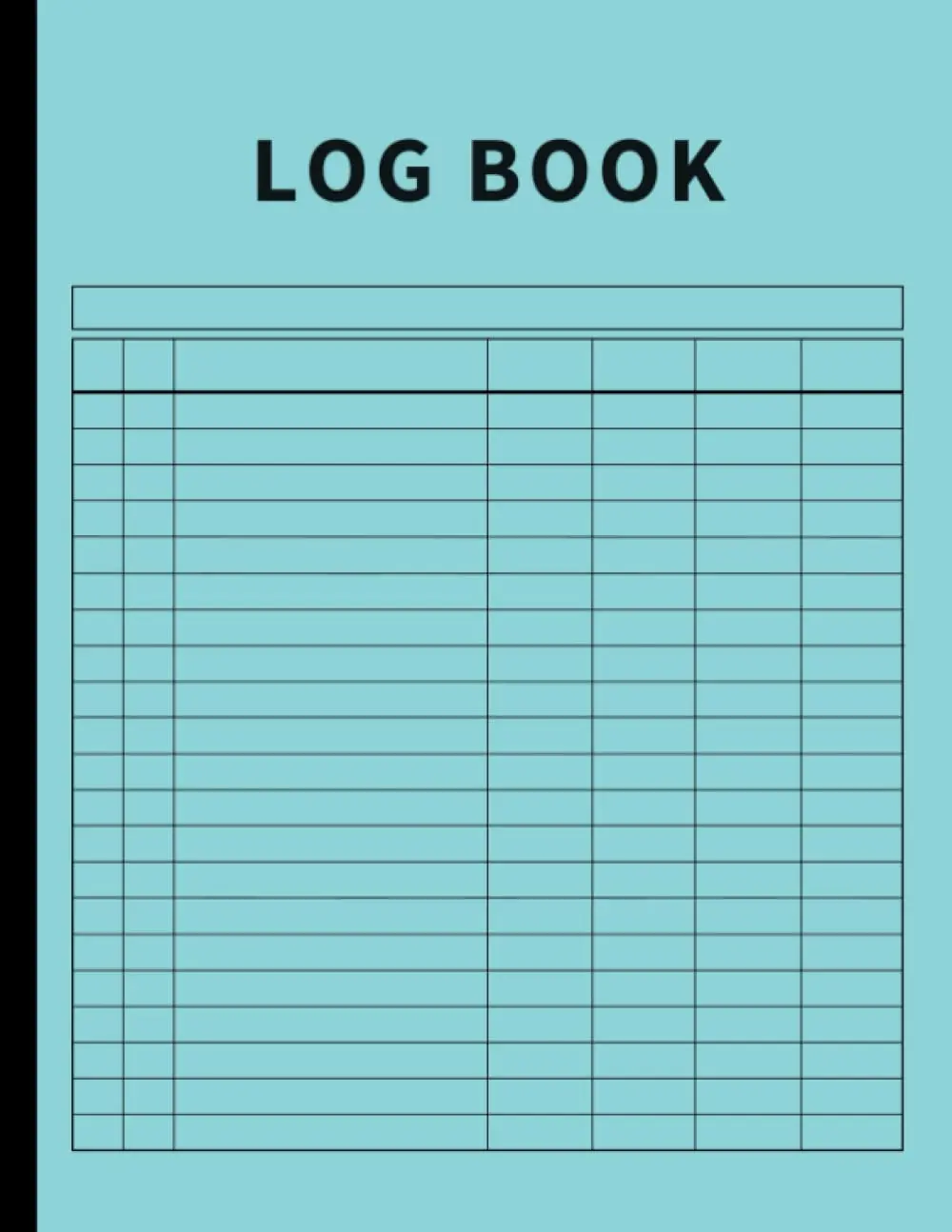 Log Book: Large Multipurpose with 7 Columns to Track Daily Activity, Time, Inventory and Equipment, Income and Expenses, Mileage, Orders