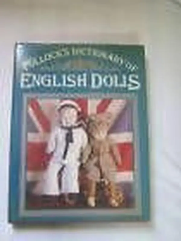 USED Book - Pollock's Dictionary of English Dolls by Random House Value Publishing Staff (Hardcover) - english