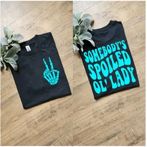 Somebody's spoiled ol' lady popular wofe married funny shirt