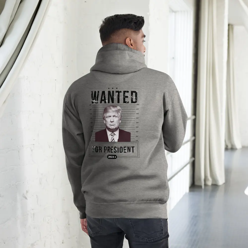 Trump Wanted For President 2024 Unisex Hoodie