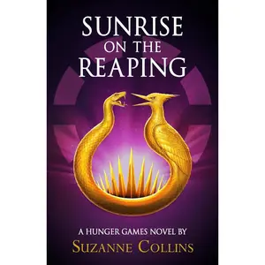 Sunrise on the Reaping (Hunger Games The)