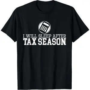 I Will Sleep After Tax Season, Accounting And Bookkeeping T-Shirt Hoodie