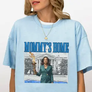 Mommy's Home 2024 Shirt, Kamala Harris President Shirt, Madam President Shirt, Vote For Blue