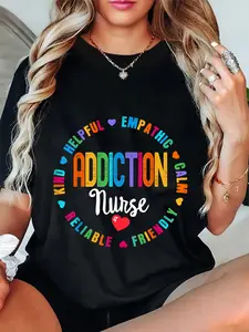 Addiction Nurse T-Shirt for Women, Funny Rehab Recovery Graphic Top, 100% Cotton Everyday Streetwear