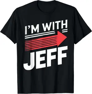 100% cotton Unisex I'm With JEFF T-Shirt Jeffery Name JEFF T-Shirt