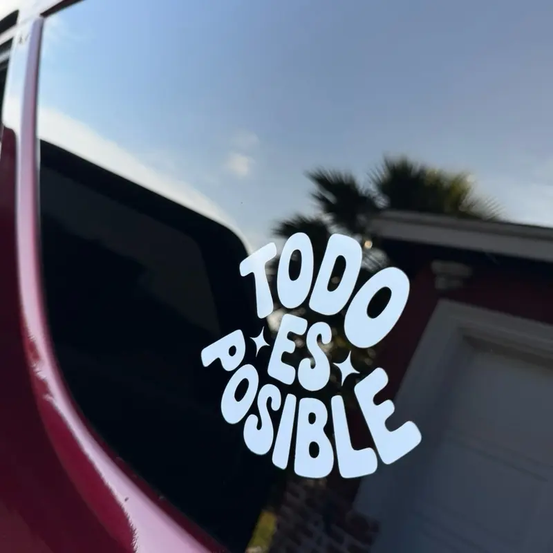 Todo Es Posible Vinyl Decal Sticker car sticker