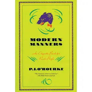 USED-Modern Manners: An Etiquette Book for Rude People by O'Rourke, P. J. (Paperback)