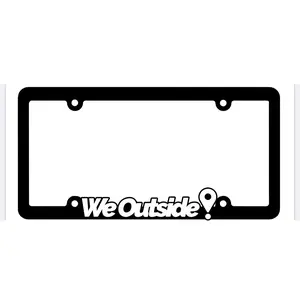 We Outside License Plate Frame We Outside License Plate Frame
