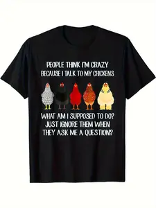 Men'S Funny People Think I'M Crazy Because I Talk to My Chickens Graphic T-Shirt - 100% Casual Tee with Humorous Design, Comfortable Fit for Casual Attire, Everyday T-Shirt, Outdoor Clothing Humorous Print Tee Fabric