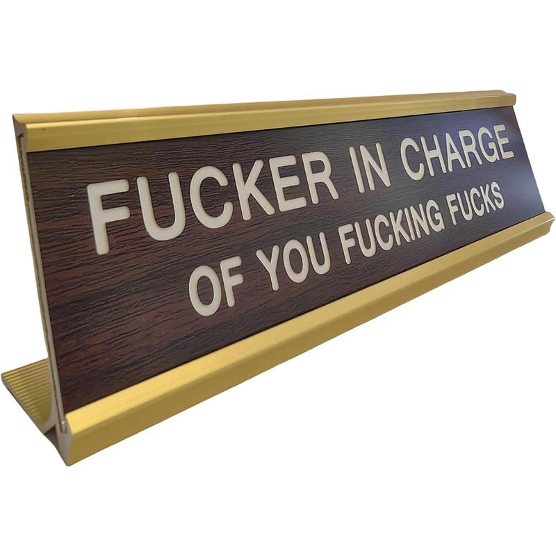 Fucker in Charge Office Desk Plate Sign - 8x2" Executive Desk Nameplate for Boss, Manager, and Coworker Gifts - (Brown)