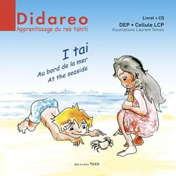 Used Didareo Polynesian Language Learning Book: I Tai - At the Seaside (Hardcover, Livret + CD, Direction de l'Enseignement Polynésien Cellule LCP DEP, Like New, No Marred Pages, Clean Pages, Polynesian-English Learning Resource)