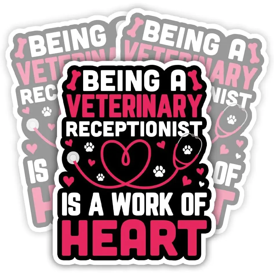 COMBO 3 PCS Being A Veterinary Receptionist Vet Receptionist Sticker, Veterinary Tech Waterproof Vinyl Decal, Gifts for Hard Hat, Car, Laptop, Helmet