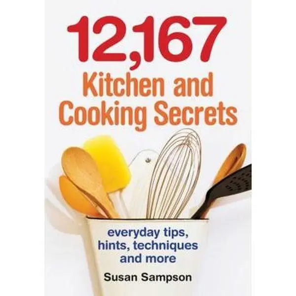 USED-12,167 Kitchen and Cooking Secrets: Everyday Tips, Hints, Techniques and More by Sampson, Susan (Paperback)