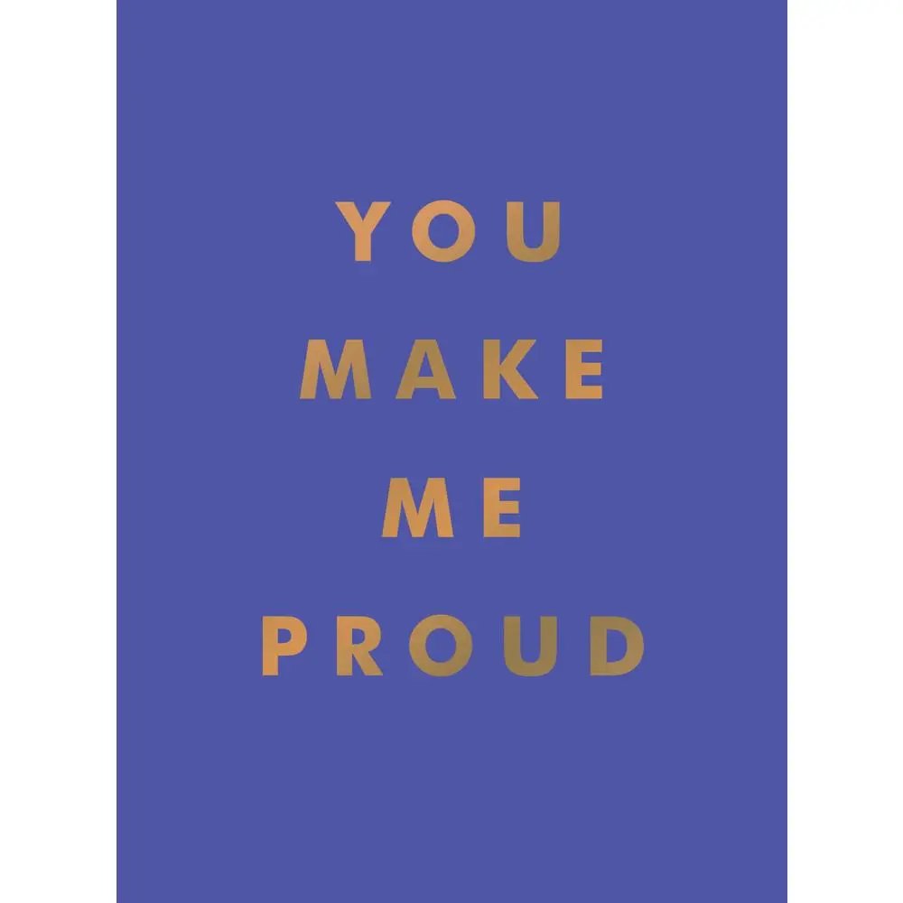 USED Book - You Make Me Proud: Inspirational Quotes and Motivational Sayings to Celebrate Success and Perseverance by Summersdale Publishers (Hardcover) - english