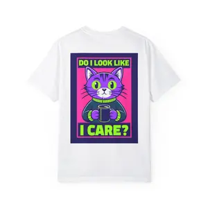 Funny Cat Tee, Unisex Garment-Dyed T-Shirt, Gift for Cat Lovers, Quirky Birthday Present, Casual Daily Wear, Humor Shirt