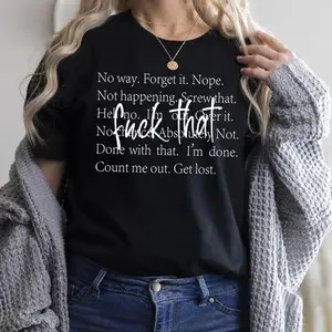Nope Shirt, Funny F That Quote Sweatshirt, Mentally Done Hoodie, Sarcastic Sayings Shirt, Anti-Social Mood Gift Top Shirt Round Neck