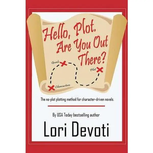 USED-Hello, Plot. Are You Out There?: Plotting for Pantsers and Plotters Alike by Devoti, Lori (Paperback)