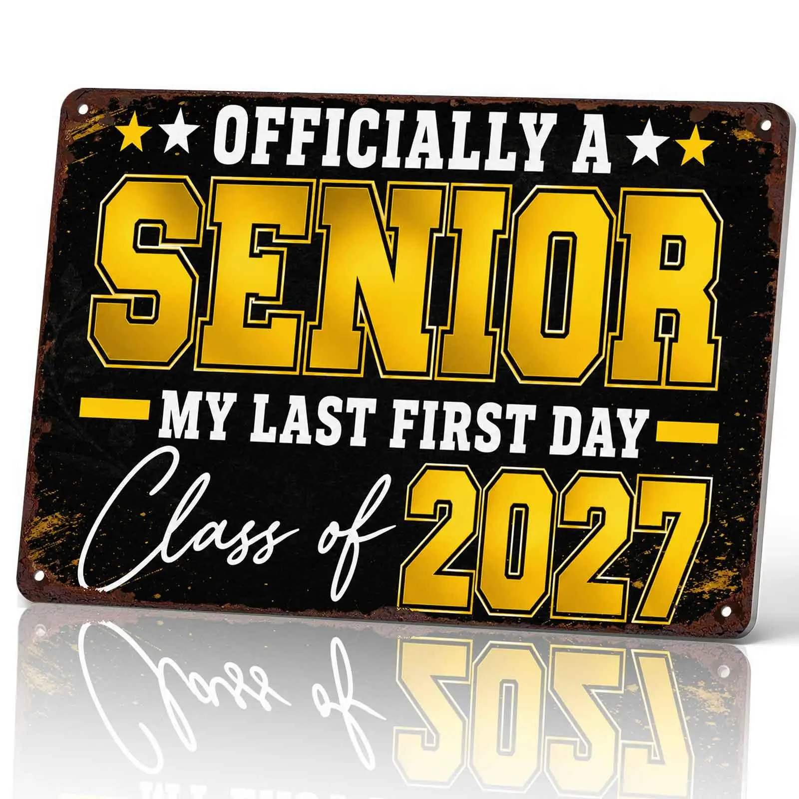 Officially a Senior Class of 2027 Last First Day 8 x 12 Inch Aluminum Metal Sign, Black and Gold Tin Sign for Graduation Party Decor