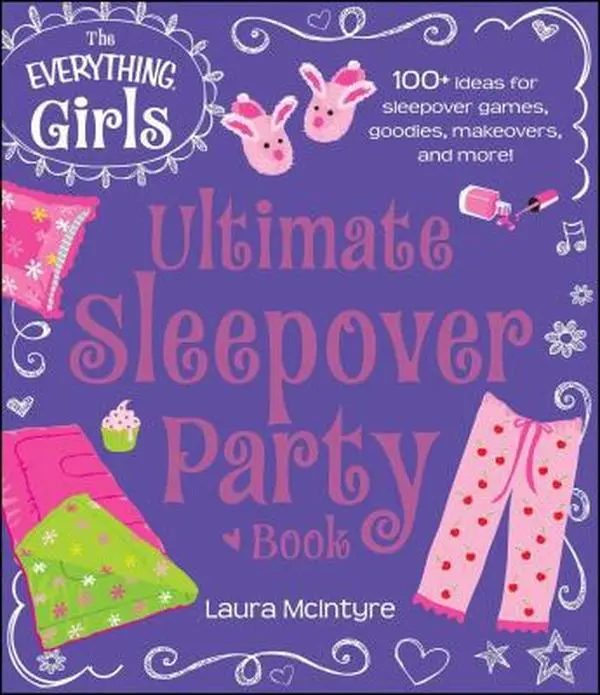 Used Paperback Book - The Everything Girls Ultimate Sleepover Party Planning Guide by Laura McIntyre (0.8 lbs, Book Format, Yummy Foods, Fun Themes, Nonstop Activities, 100+ Party Ideas) for School & Educational Supplies, Office Stationery & Supplies