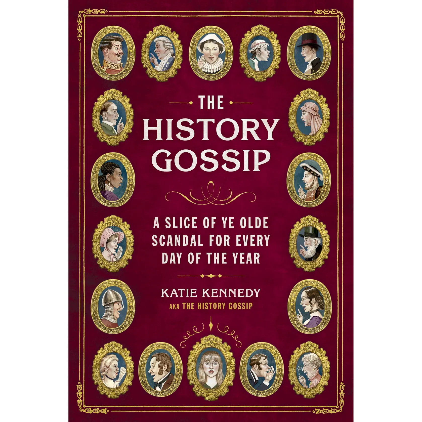 The History Gossip by Katie Kennedy, Martin Hargreaves [Hardcover Book]
