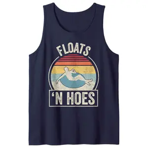 Vintage Retro Floats And Hoes Float Trip Tubing River Float Tank Top, Unisex Tank Top