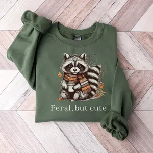 Women's Feral But Cute Fall Sweatshirt - Long Sleeve Crewneck - Womenswear, Pullover