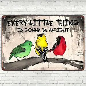 [2D Flat] Whimsical Charm, Vintage Metal Tin Sign With Three Birds - "Every Little Thing Is Gonna Be Alright" Quote - Weather-Resistant Iron Wall Art For Home, Cafe, Bar - Pre-Drilled, Easy To Hang - 8x12 Inches, Outdoor Decor, Multicolor