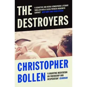 USED-The Destroyers by Christopher Bollen (Paperback)