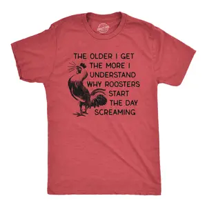 Mens The Older I Get The More I Understand Why Roosters Start The Day Screaming T Shirt Mens Funny T Shirts Cool Vintage Fashion T-Shirt Gift Classic Menswear Funny Animal Short Sleeve Novelty Tees for Guys Red