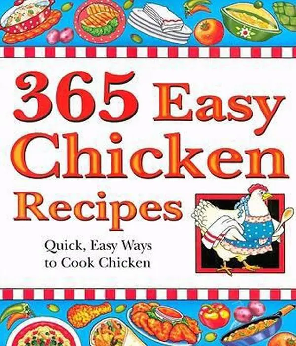Used Paperback Book - The Cookbook: 365 Easy Chicken Recipes for Home Cooking, Quick Meal Prep & Chicken Cooked in Simple Ways by Cookbook Resources (English)
