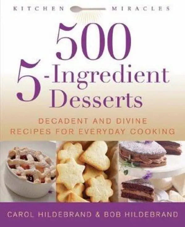 Used Soft Cover Book - 500 5-Ingredient Desserts: Decadent And Divine Everyday Cooking Recipes by Carol Hildebrand (512pp, 1.8 lbs, Fair Winds Pr, English)
