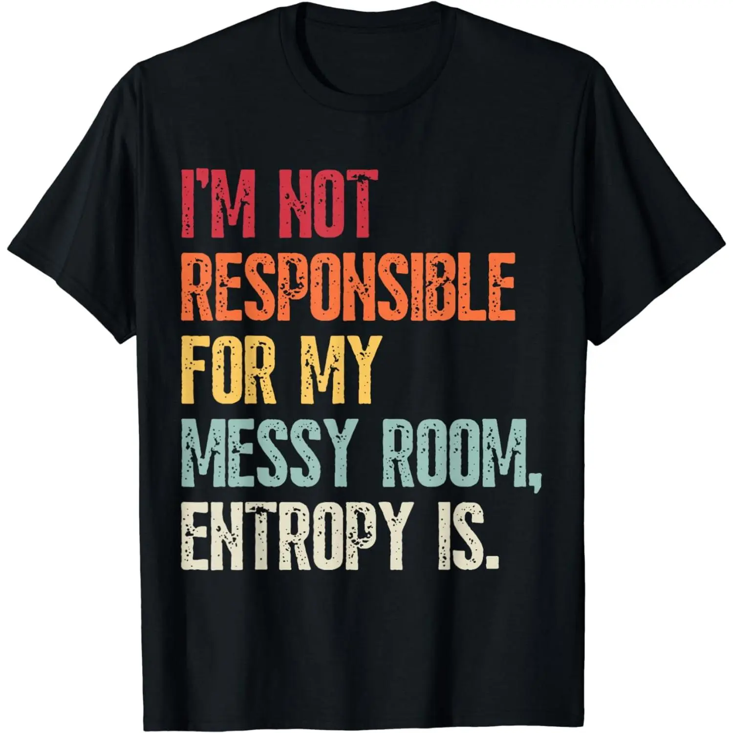Women's 100% Cotton Distressed Vintage Graphic T-Shirt - Funny Physics "Entropy Is Responsible For My Messy Room" Retro Top