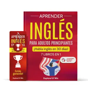 Aprender inglés para adultos principiantes: 7 libros en 1: ¡Habla inglés en 30 días! English Language Learning Workbook