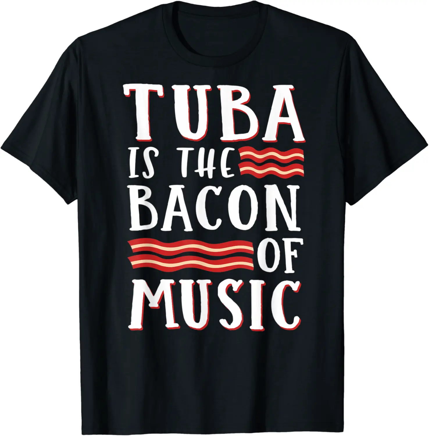 Tuba is the Bacon of Music Funny Band T-Shirt - Jessicajon Shop 74B07NVFBVHM