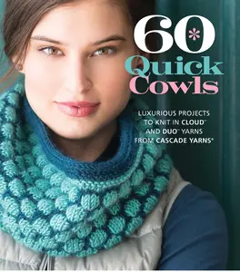 USED-60 Quick Cowls: Luxurious Projects to Knit in Cloud and Duo Yarns from Cascade Yarns (Paperback)