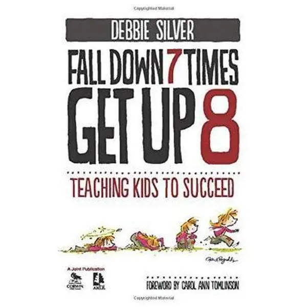 USED-Fall Down 7 Times, Get Up 8: Teaching Kids to Succeed by Silver, Debbie Thompson (Paperback)