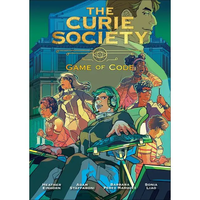 The Curie Society, Volume 3: Game of Code by Heather Einhorn (Paperback)