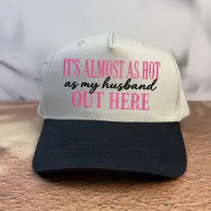 Funny Wife Embroidered Trucker Hat, It's Almost As Hot As My Husband Out Here Cap, Someone's Mean Ass Wife Hat, Sounds Like My Husband's Problem Snapback, Country Western Baseball Cap