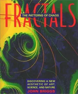 USED-Fractals: The Patterns of Chaos: Discovering a New Aesthetic of Art, Science, and Nature (A Touchstone Book) by John Briggs (Paperback)