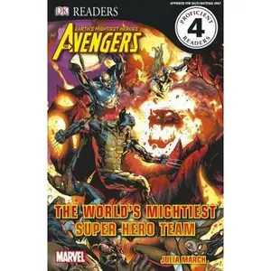 USED-DK Readers L4: The Avengers: The World's Mightiest Super Hero Team by Julia March (Hardcover)