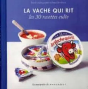 USED-Les 30 Recettes Cultes...: LA Vache Qui Rit (French Edition) by Ilona Chovancova (Paperback)
