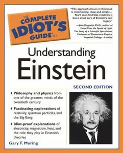 USED-The Complete Idiot's Guide to Understanding Einstein, Second Edition by Gary F. Moring (Paperback)
